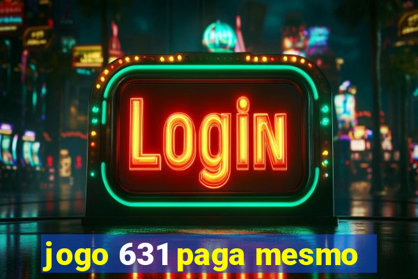 jogo 631 paga mesmo